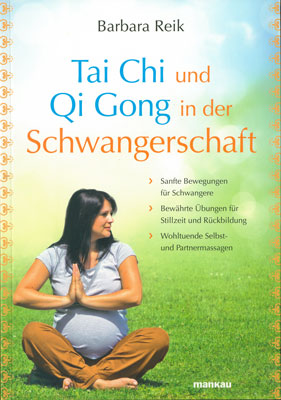 Tai Chi und Qi Gong in der Schwangerschaft